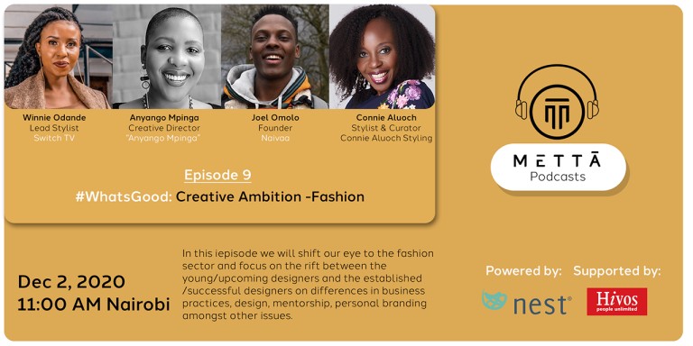 Mettā Podcast - #WhatsGood Creative Ambition - Fashion