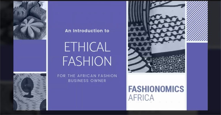 An Introduction to Ethical Fashion for the African Fashion Business Owner (I)