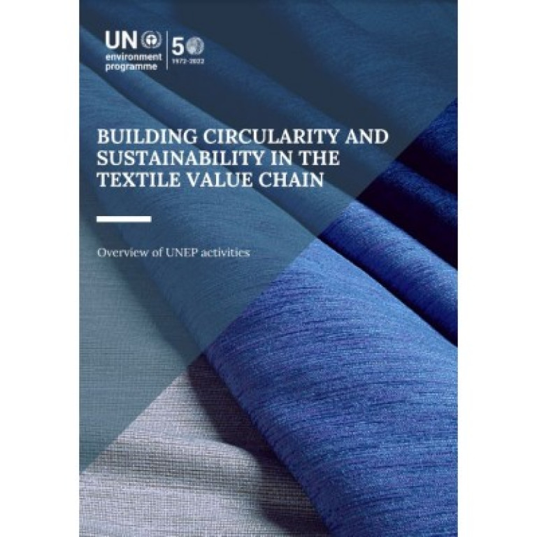 BUILDING CIRCULARITY AND SUSTAINABILITY IN THE TEXTILE VALUE CHAIN