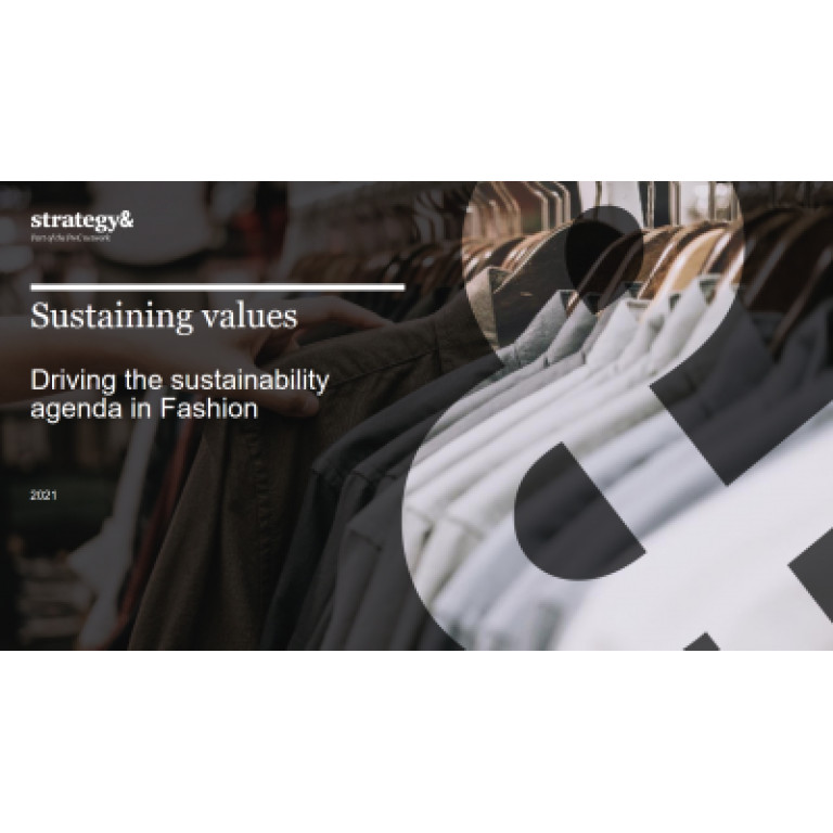 Sustaining values - Driving the sustainability agenda in Fashion
