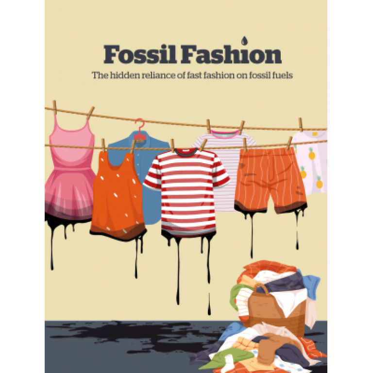 Fossil Fashion: The hidden reliance of fast fashion on fossil fuels