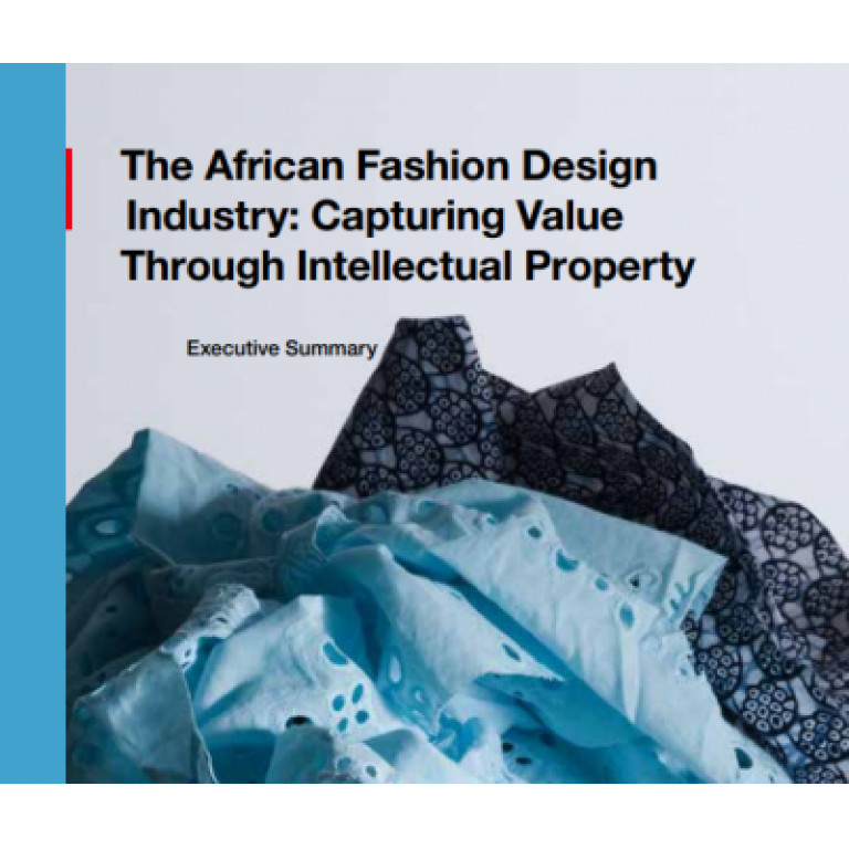 The African Fashion Design Industry: Capturing Value Through Intellectual Property