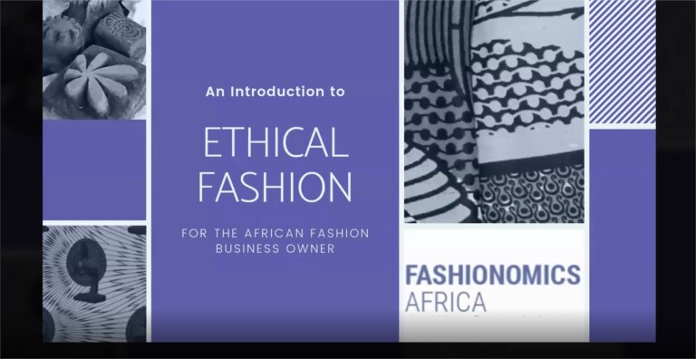 An Introduction to Ethical Fashion for the African Fashion Business Owner (II)